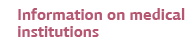 Information on medical institutions